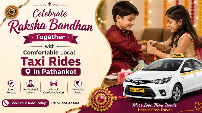 Celebrate Raksha Bandhan Together with Comfortable Local Taxi Rides in Pathankot